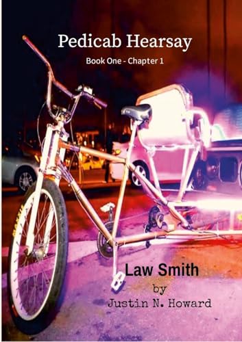 Pedicab Hearsay (Book One - Chapter 1) - Law Smith