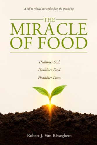 The Miracle of Food