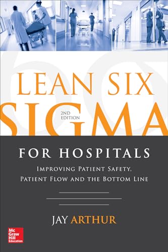 Lean Six Sigma for Hospitals