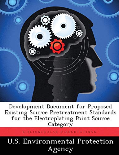 Development Document for Proposed Existing Source Pretreatment Standards for the Electroplating Point Source Category