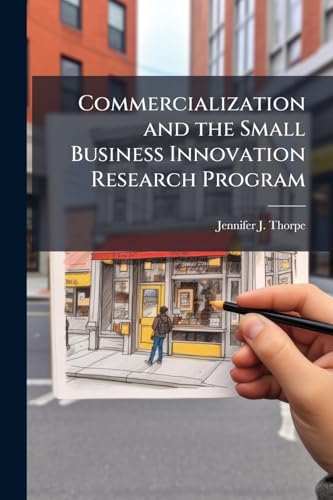 Commercialization and the Small Business Innovation Research Program