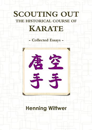 SCOUTING OUT THE HISTORICAL COURSE OF KARATE