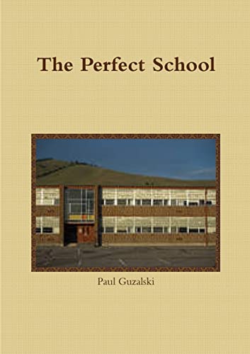 The Perfect School