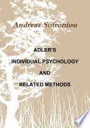 ADLER’S INDIVIDUAL PSYCHOLOGY AND RELATED METHODS