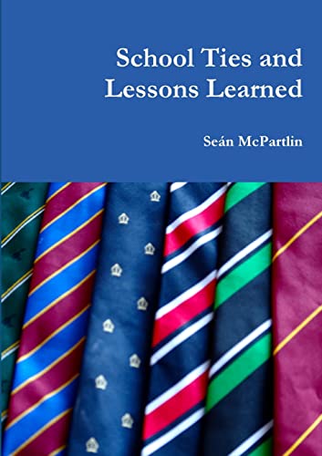 School Ties and Lessons Learned