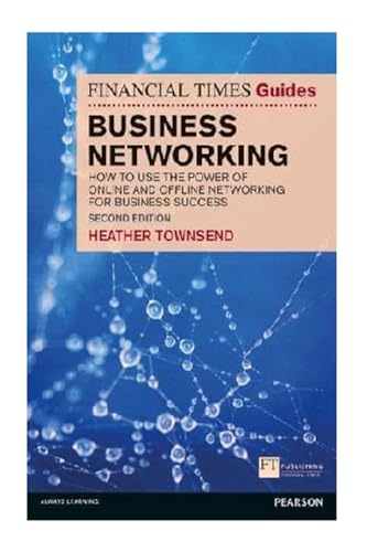 Financial Times Guide to Business Networking, The (Book)