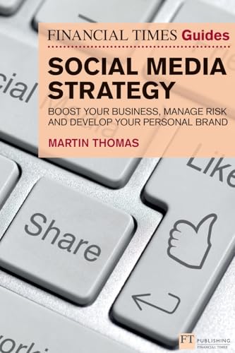 Financial Times Guide to Social Media Strategy, The (Book)