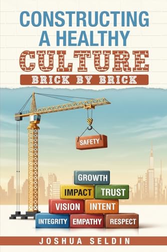 Constructing a Healthy Culture