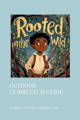 Rooted in the Wild Children's Book Curriculum Guide