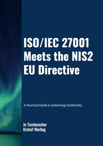 ISO/IEC 27001 meets the NIS2 EU Directive - A Practical Guide to Achieving Conformity