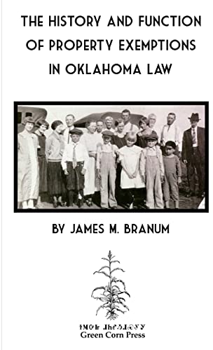 The History and Function of  Property Exemptions in Oklahoma Law
