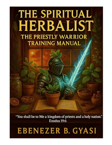 THE SPIRITUAL  HERBALIST
