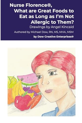 Nurse Florence®, What are Great Foods to Eat as Long as I'm Not Allergic to Them?