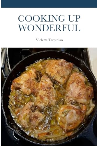 COOKING UP WONDERFUL