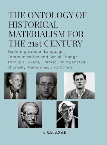 The Ontology of Historical Materialism for the 21st Century