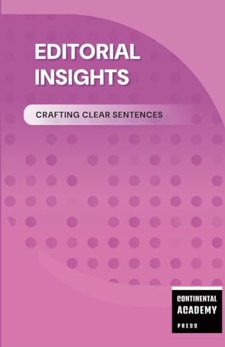 Editorial Insights - Crafting Clear Sentences