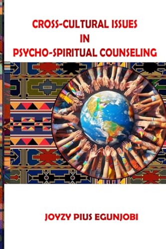 CROSS-CULTURAL ISSUES  IN  PSYCHO-SPIRITUAL COUNSELING
