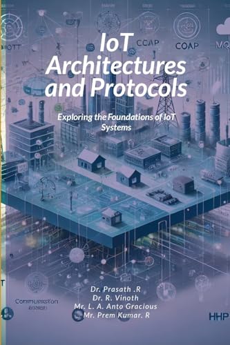 IoT Architectures and Protocols