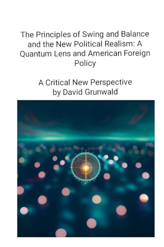 The Principles of Swing and Balance and the New Political Realism