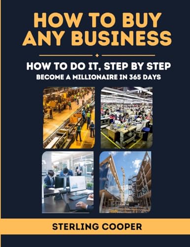 How To Buy Any Business, How to Do It Step By Step