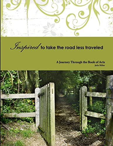 Inspired to Take the Road Less Traveled