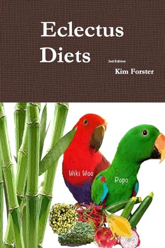 Eclectus Diets 2nd Edition