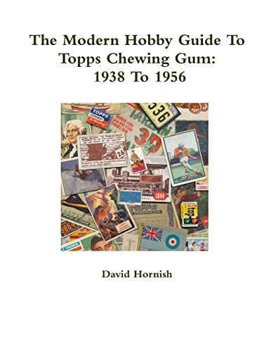 The Modern Hobby Guide To Topps Chewing Gum