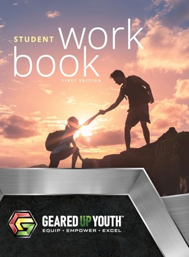 Geared Up Youth™ Student Workbook