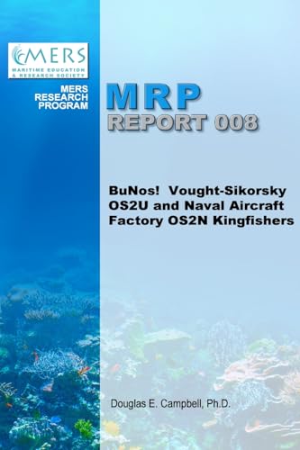 BuNos! Vought-Sikorsky OS2U and Naval Aircraft Factory OS2N Kingfishers