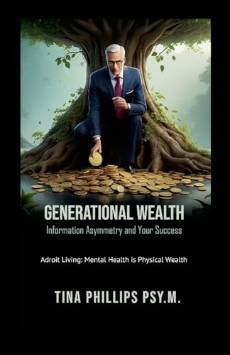 Generational Wealth Information Asymmetry and Your Success