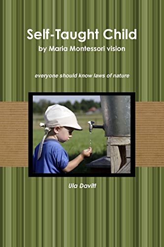 Self-Taught Child by Maria Montessori vision