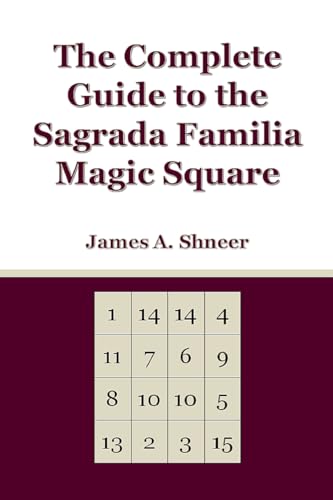 The Complete Guide to the Sagrada Familia Magic Square