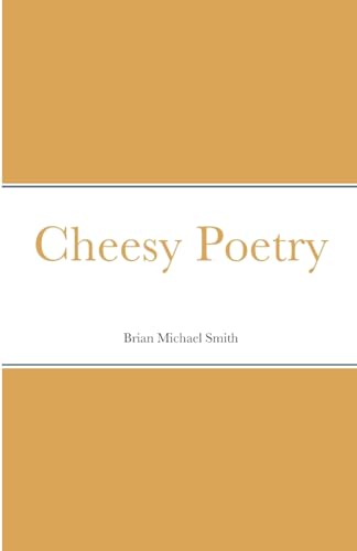 Cheesy Poetry