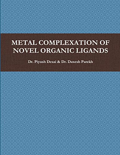 METAL COMPLEXATION OF NOVEL ORGANIC LIGANDS