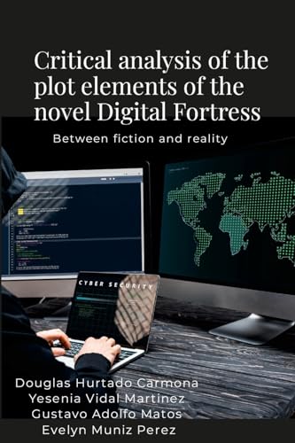 Critical analysis of the plot elements of the novel Digital Fortress