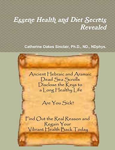 Essene Health and Diet Secrets Revealed