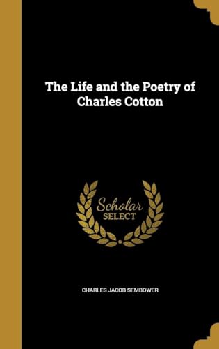 The Life and the Poetry of Charles Cotton