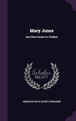 Mary Jones : and Other Books for Children