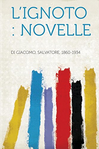 L'ignoto : Novelle