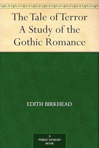 The Tale of Terror; a Study of the Gothic Romance