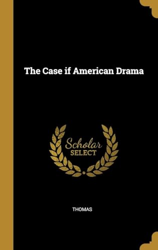 The Case of American Drama