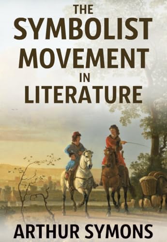 The Symbolist Movement in Literature
