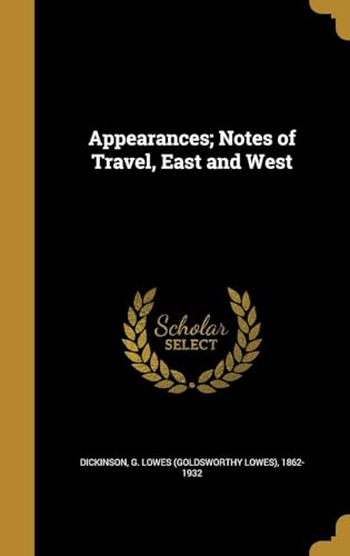 Appearances : Notes and Travel, East and West