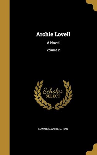 Archie Lovell: a Novel Volume 2