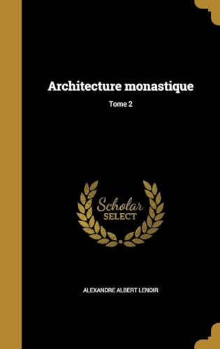 Architecture Monastique Volume 2