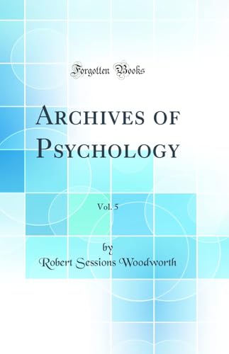 Archives of Psychology Volume 5
