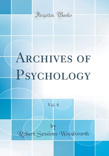 Archives of Psychology Volume 8