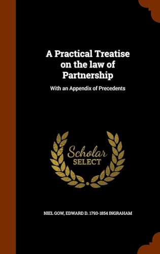 A Practical Treatise on the Law of Partnership: With an Appendix of Precedents