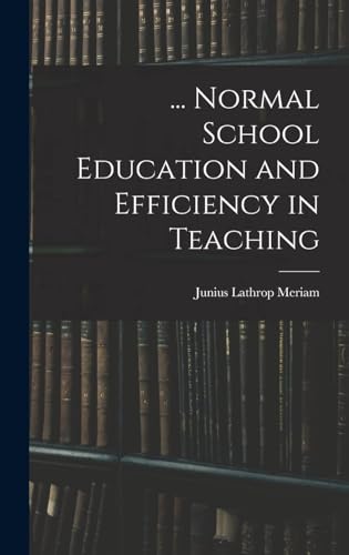 Normal School Education and Efficiency in Teaching