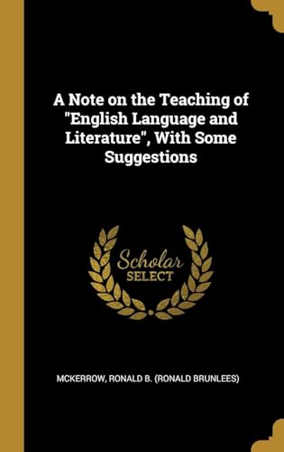 A Note on the Teaching of 'English Language and Literature', With Some Suggestions
